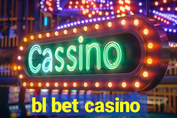 bl bet casino